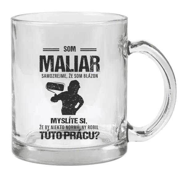 Hrnček Samozrejme, že som blázon - maliar