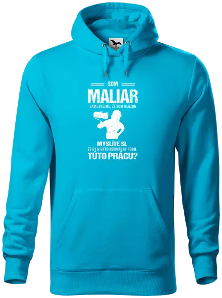 Pánska mikina Samozrejme, že som blázon - maliar