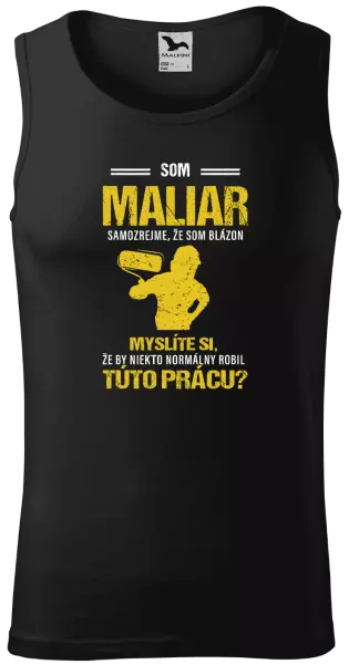 Pánske tielko Samozrejme, že som blázon - maliar