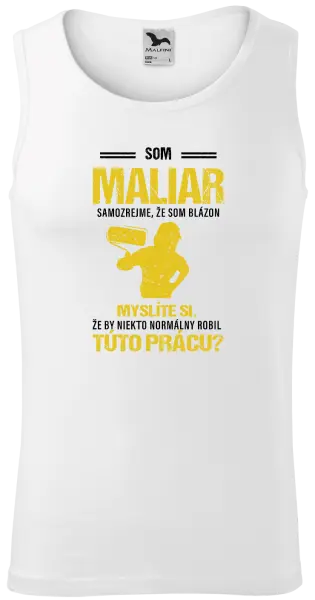Pánske tielko Samozrejme, že som blázon - maliar