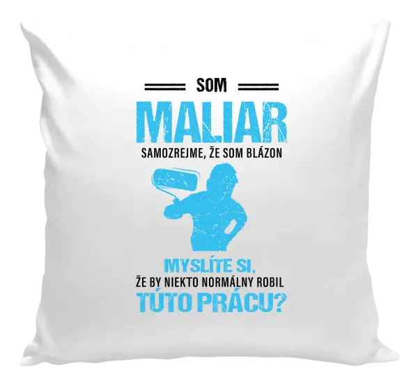 Vankúš Samozrejme, že som blázon - maliar