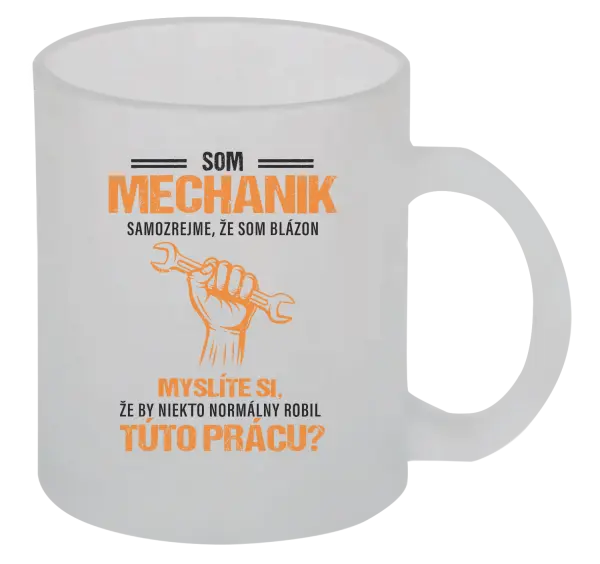 Hrnček Samozrejme, že som blázon - mechanik