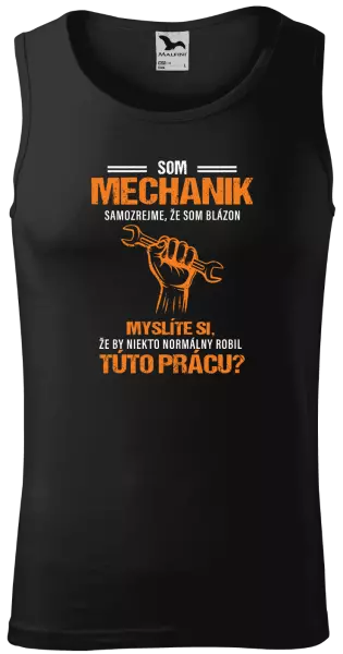 Pánske tielko Samozrejme, že som blázon - mechanik