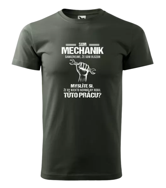 Pánske tričko Samozrejme, že som blázon - mechanik