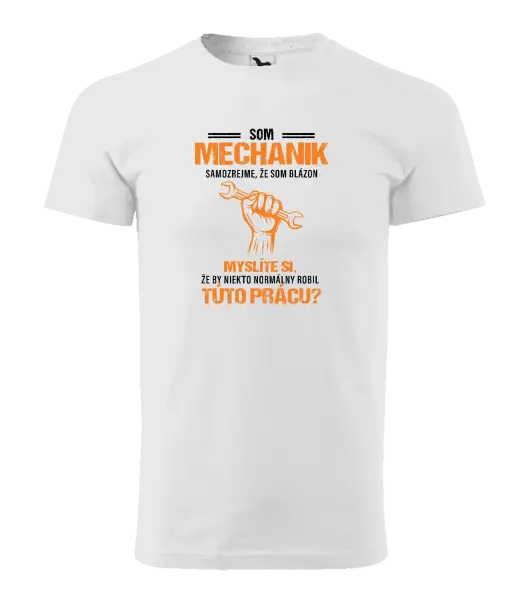 Pánske tričko Samozrejme, že som blázon - mechanik