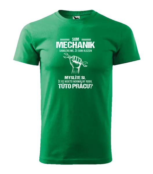 Pánske tričko Samozrejme, že som blázon - mechanik