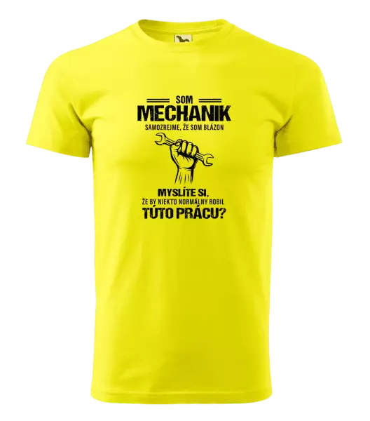 Pánske tričko Samozrejme, že som blázon - mechanik