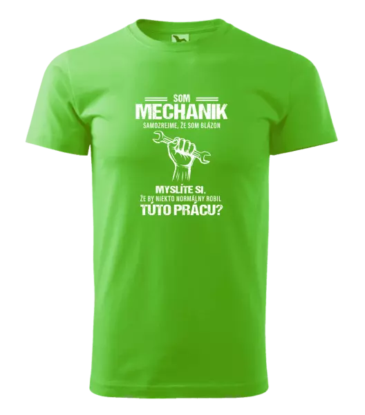 Pánske tričko Samozrejme, že som blázon - mechanik
