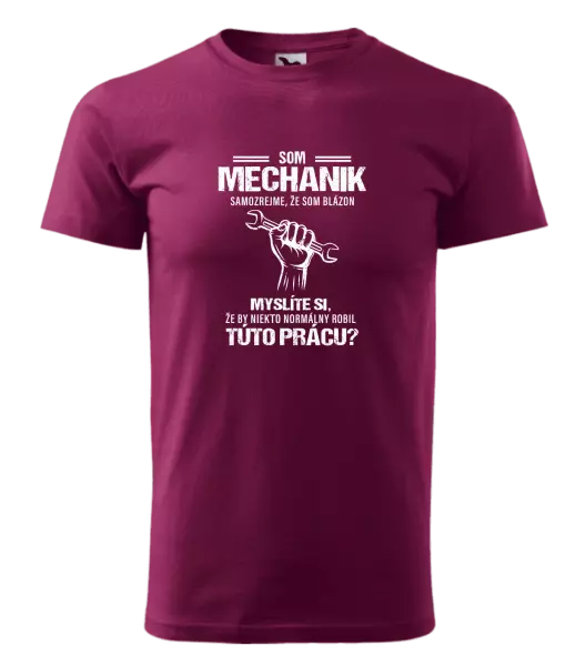 Pánske tričko Samozrejme, že som blázon - mechanik