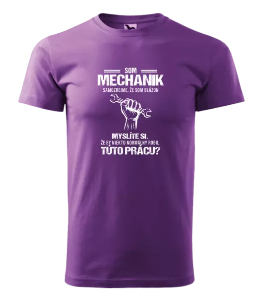 Pánske tričko Samozrejme, že som blázon - mechanik