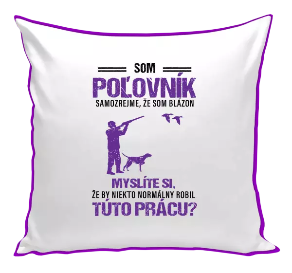 Vankúš Samozrejme, že som blázon - poľovník