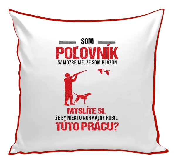 Vankúš Samozrejme, že som blázon - poľovník