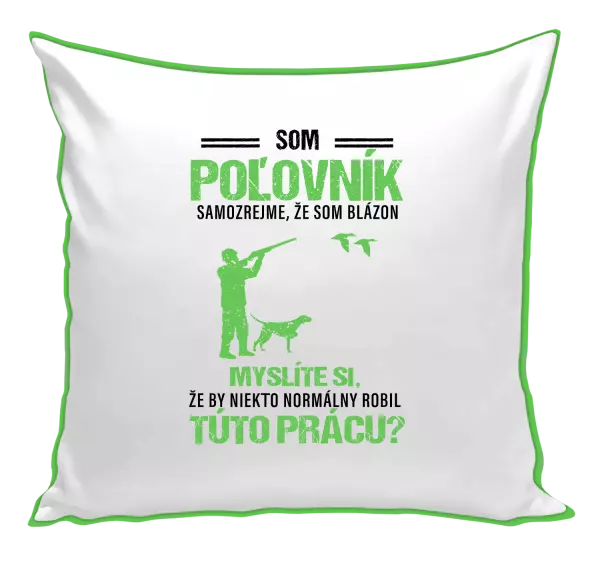 Vankúš Samozrejme, že som blázon - poľovník