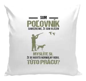 Vankúš Samozrejme, že som blázon - poľovník