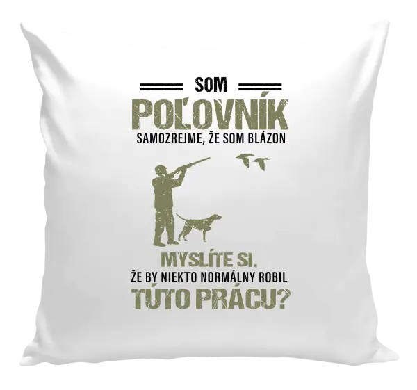 Vankúš Samozrejme, že som blázon - poľovník
