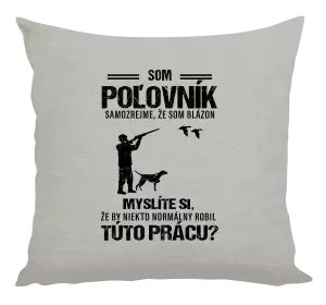 Vankúš Samozrejme, že som blázon - poľovník
