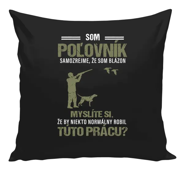 Vankúš Samozrejme, že som blázon - poľovník