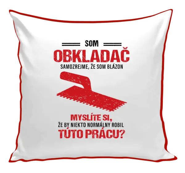 Vankúš Samozrejme, že som blázon - obkladač