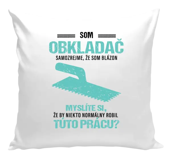 Vankúš Samozrejme, že som blázon - obkladač
