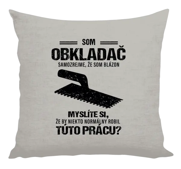 Vankúš Samozrejme, že som blázon - obkladač