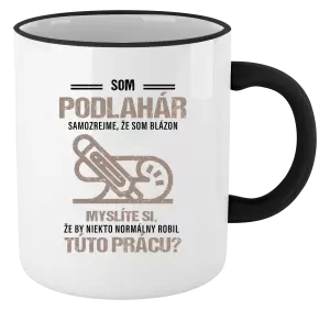 Hrnček Samozrejme, že som blázon - podlahár