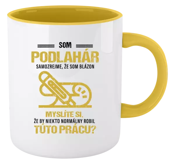 Hrnček  Samozrejme, že som blázon - podlahár