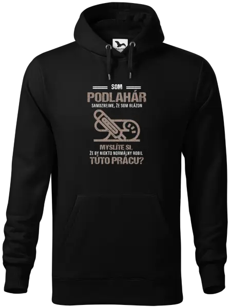 Pánska mikina Samozrejme, že som blázon - podlahár