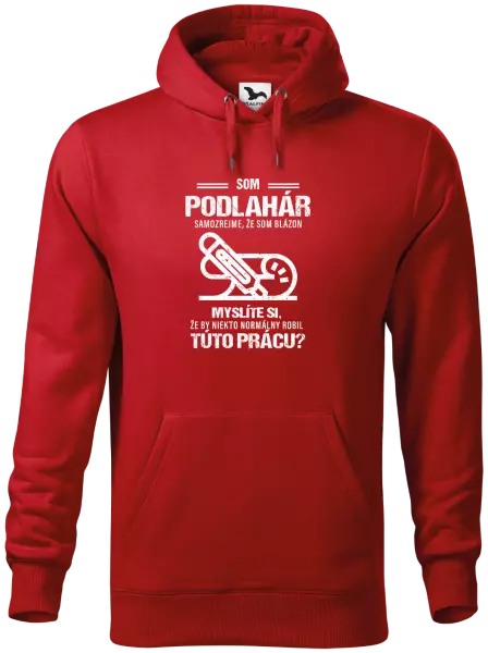 Pánska mikina Samozrejme, že som blázon - podlahár