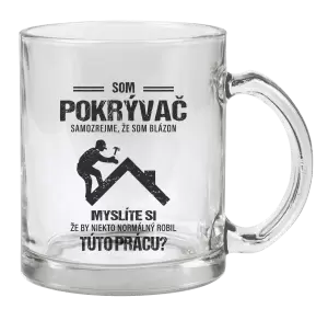 Hrnček Samozrejme, že som blázon - pokrývač