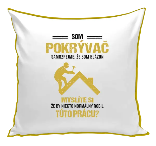 Vankúš Samozrejme, že som blázon - pokrývač