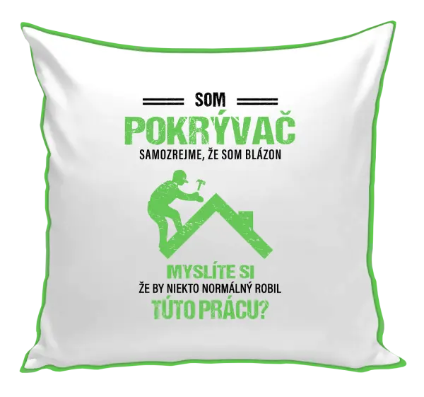 Vankúš Samozrejme, že som blázon - pokrývač