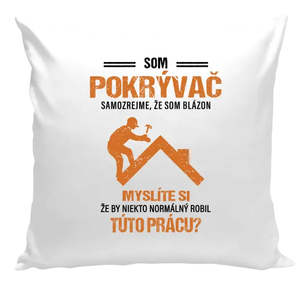 Vankúš Samozrejme, že som blázon - pokrývač