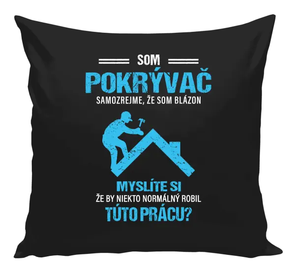 Vankúš Samozrejme, že som blázon - pokrývač