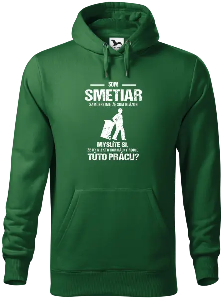 Pánska mikina Samozrejme, že som blázon - smetiar