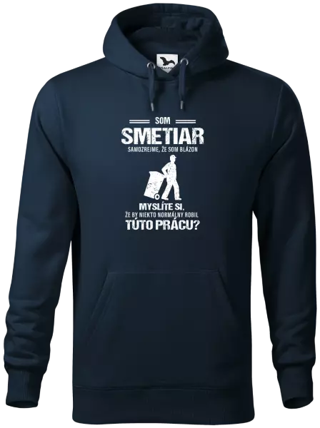 Pánska mikina Samozrejme, že som blázon - smetiar