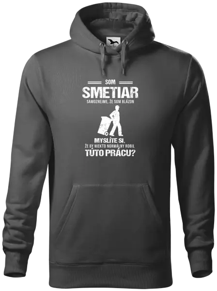 Pánska mikina Samozrejme, že som blázon - smetiar