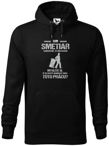 Pánska mikina Samozrejme, že som blázon - smetiar