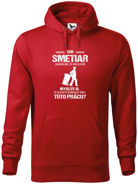 Pánska mikina Samozrejme, že som blázon - smetiar