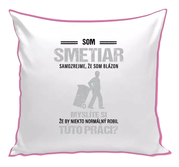 Vankúš Samozrejme, že som blázon - smetiar