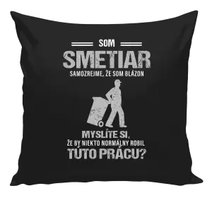 Vankúš Samozrejme, že som blázon - smetiar
