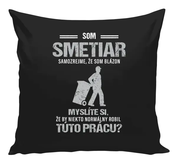 Vankúš Samozrejme, že som blázon - smetiar