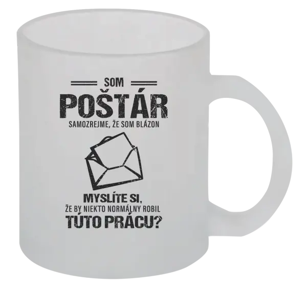 Hrnček Samozrejme, že som blázon - poštár