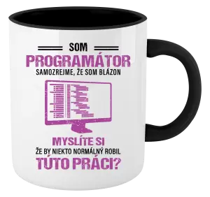 Hrnček  Samozrejme, že som blázon - programátor