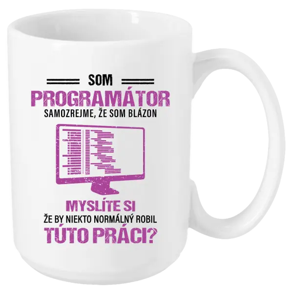 Hrnček Samozrejme, že som blázon - programátor