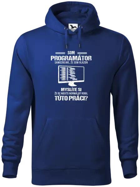 Pánska mikina Samozrejme, že som blázon - programátor