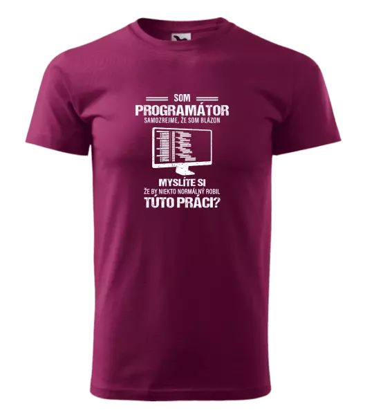 Pánske tričko Samozrejme, že som blázon - programátor