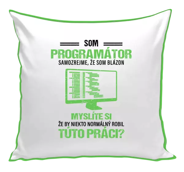 Vankúš Samozrejme, že som blázon - programátor