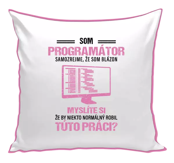 Vankúš Samozrejme, že som blázon - programátor