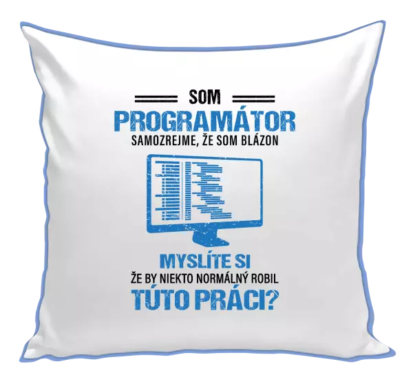 Vankúš Samozrejme, že som blázon - programátor