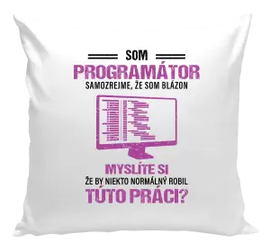 Vankúš Samozrejme, že som blázon - programátor